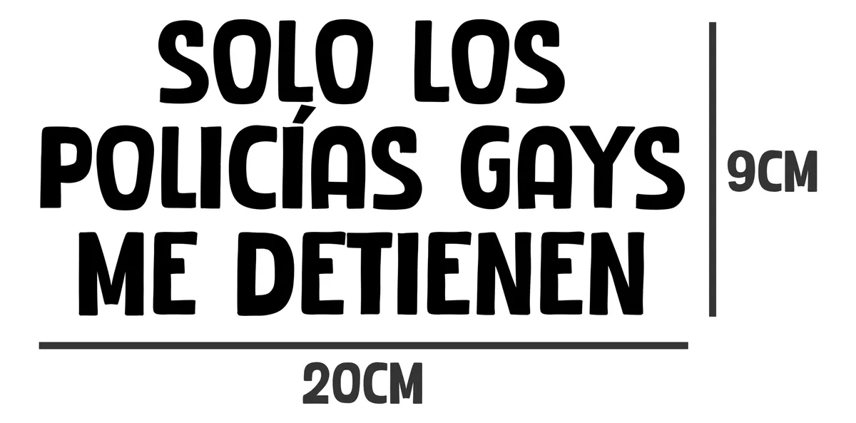 2 Sticker, Calcamonias Solo Los Policias Gays Me Detienen