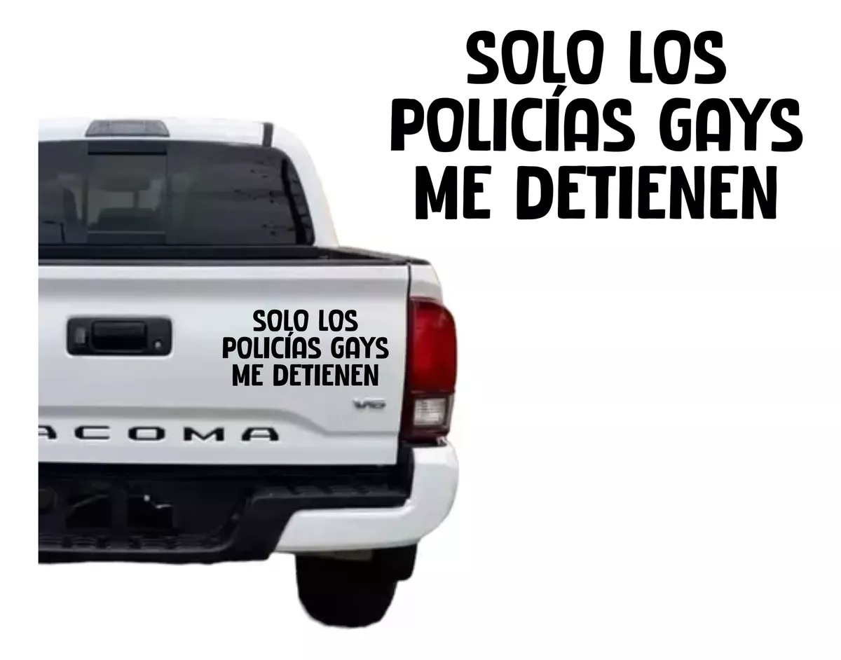 2 Sticker, Calcamonias Solo Los Policias Gays Me Detienen